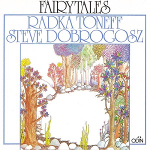 Radka Toneff/Steve Dobrogosz “Fairytales” – Arild Andersen